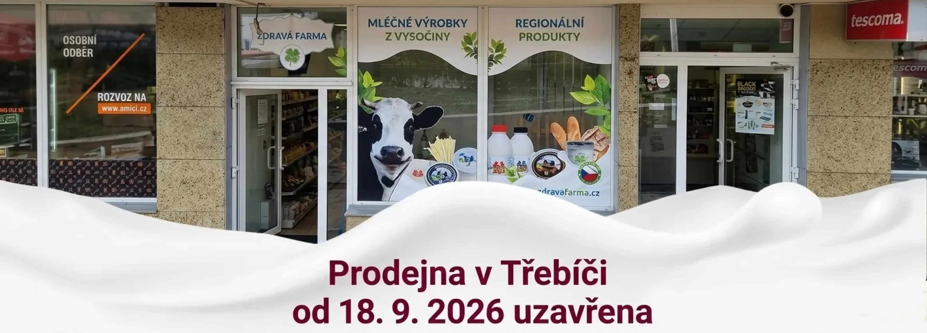 PODNIKOVÁ PRODEJNA V TŘEBÍČI UZAVŘENA